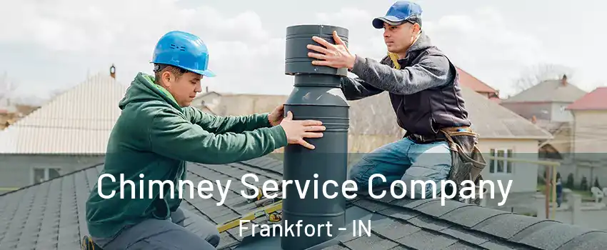  Chimney Service Company Frankfort - IN